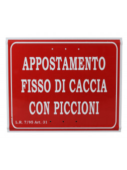 TABELLA APPOSTAMENTO FISSO DI CACCIA CON PICCIONI col. ROSSO